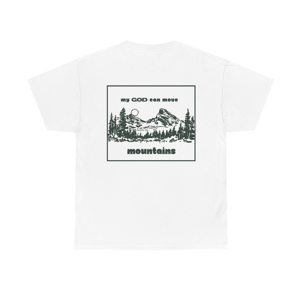 MY GOD CAN MOVE MOUNTAINS TEE