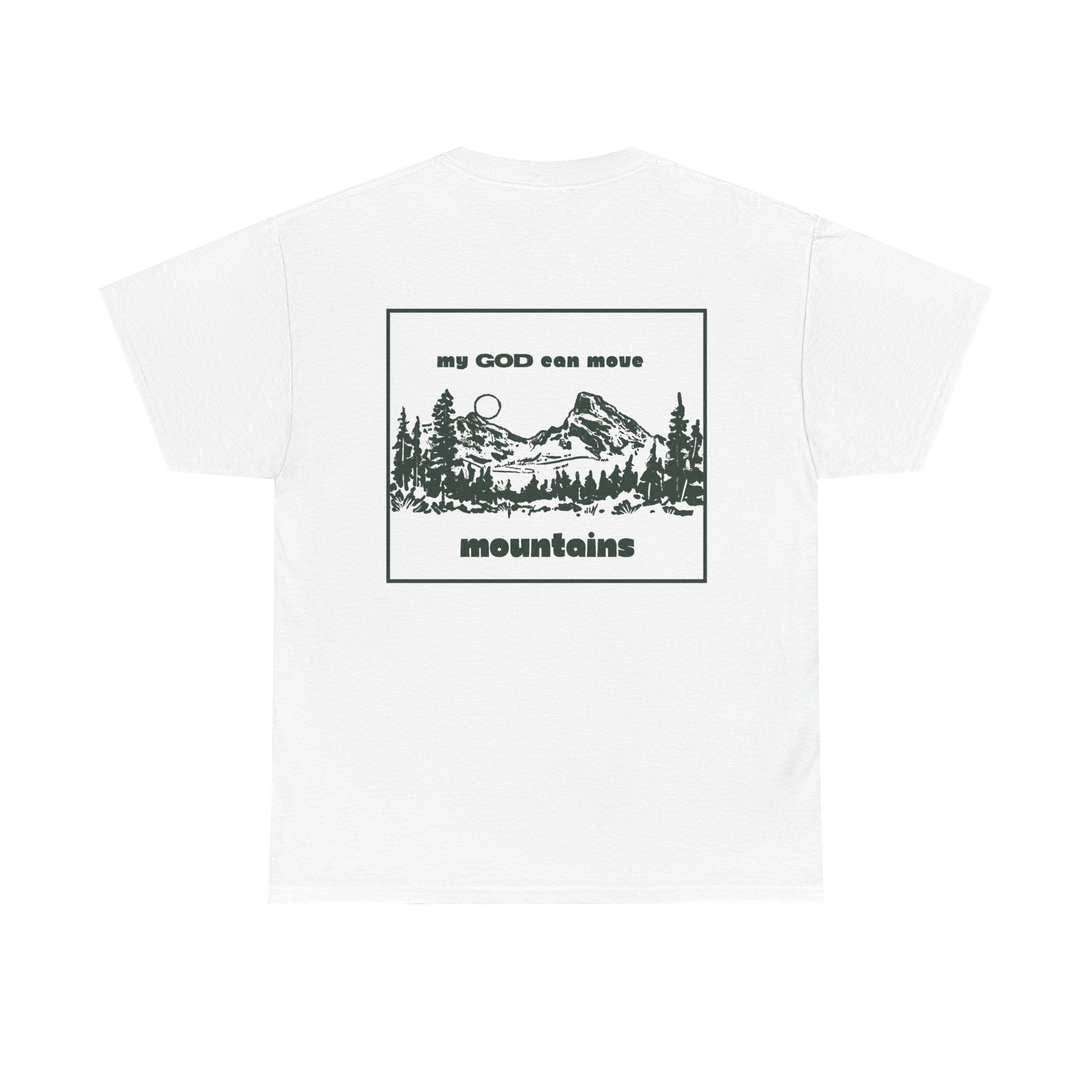 MY GOD CAN MOVE MOUNTAINS TEE