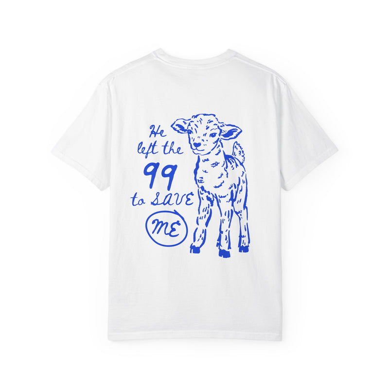 HE LEFT THE 99 TO SAVE ME COMFORT COLORS TEE - WHITE