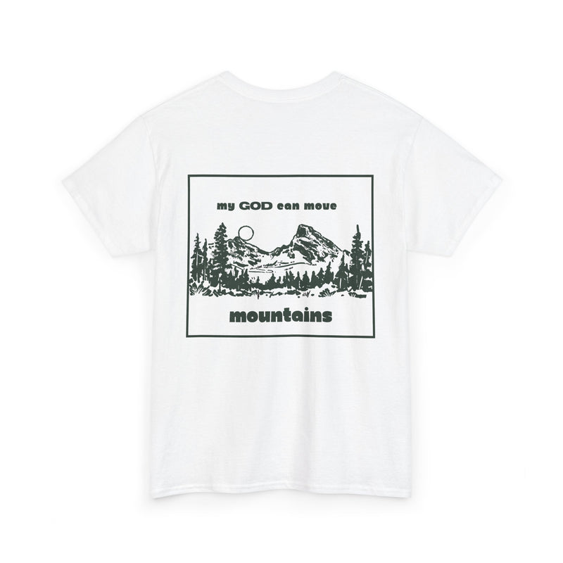 MY GOD CAN MOVE MOUNTAINS TEE