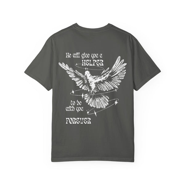 HE WILL GIVE YOU A HELPER TO BE WITH YOU TEE